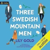 Three Swedish Mountain Men Audiobook