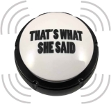 Michael Scott Voice “That’s What She Said” Buzzer
